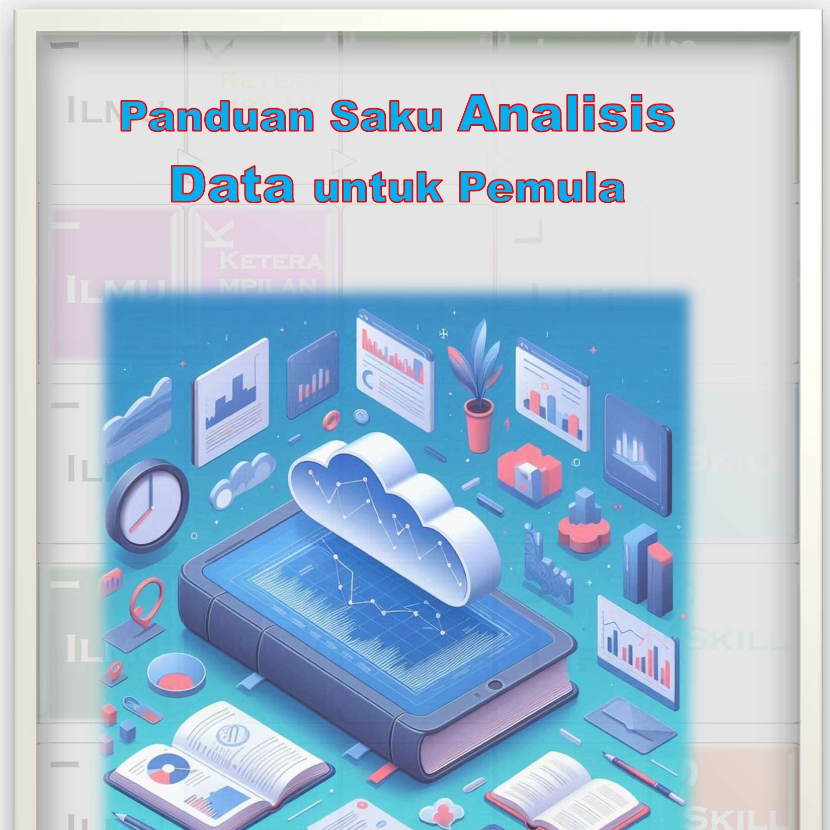 Panduan Saku Analisis Data untuk Pemula