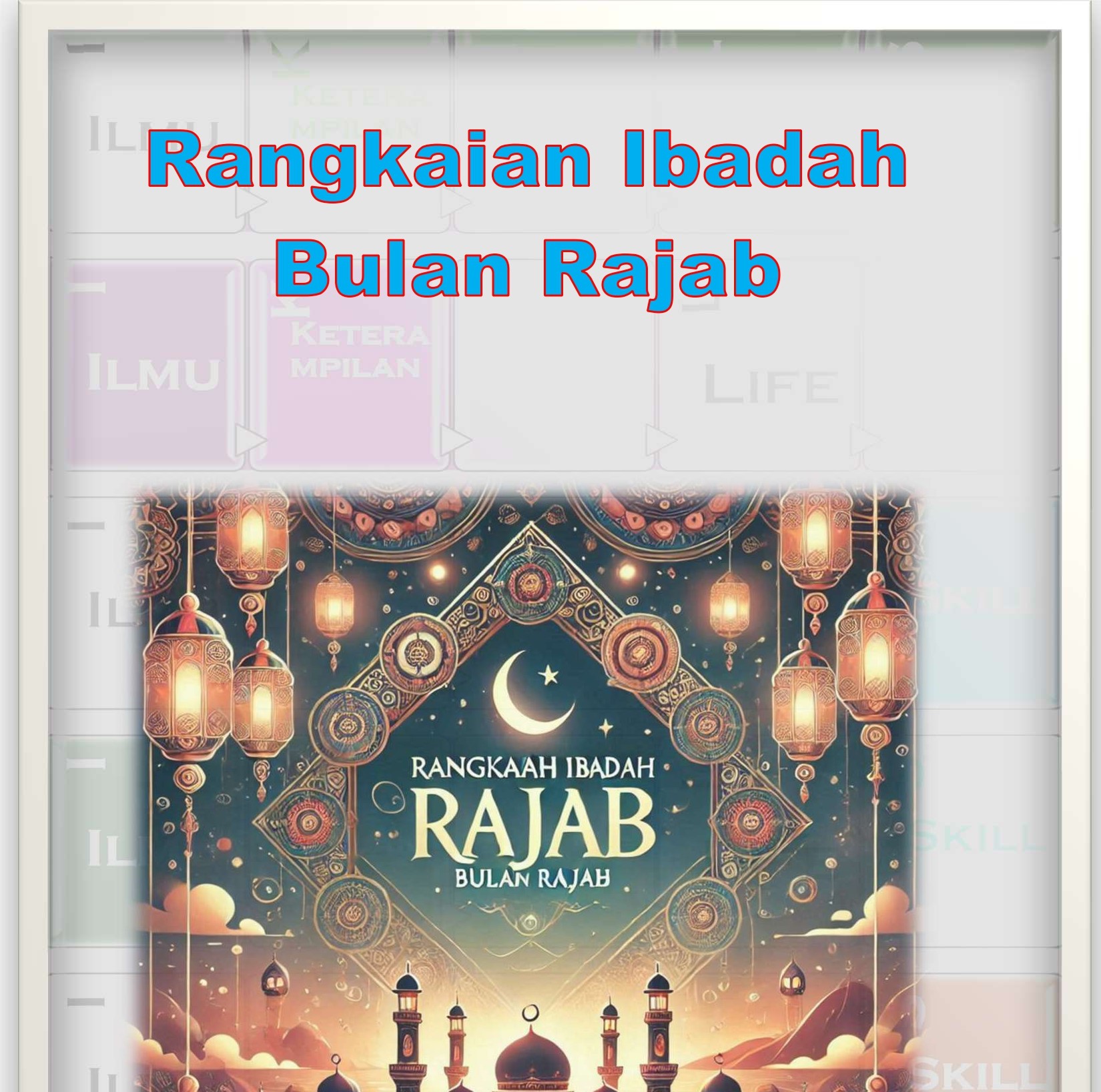 Rangkaian Ibadah Bulan Rajab