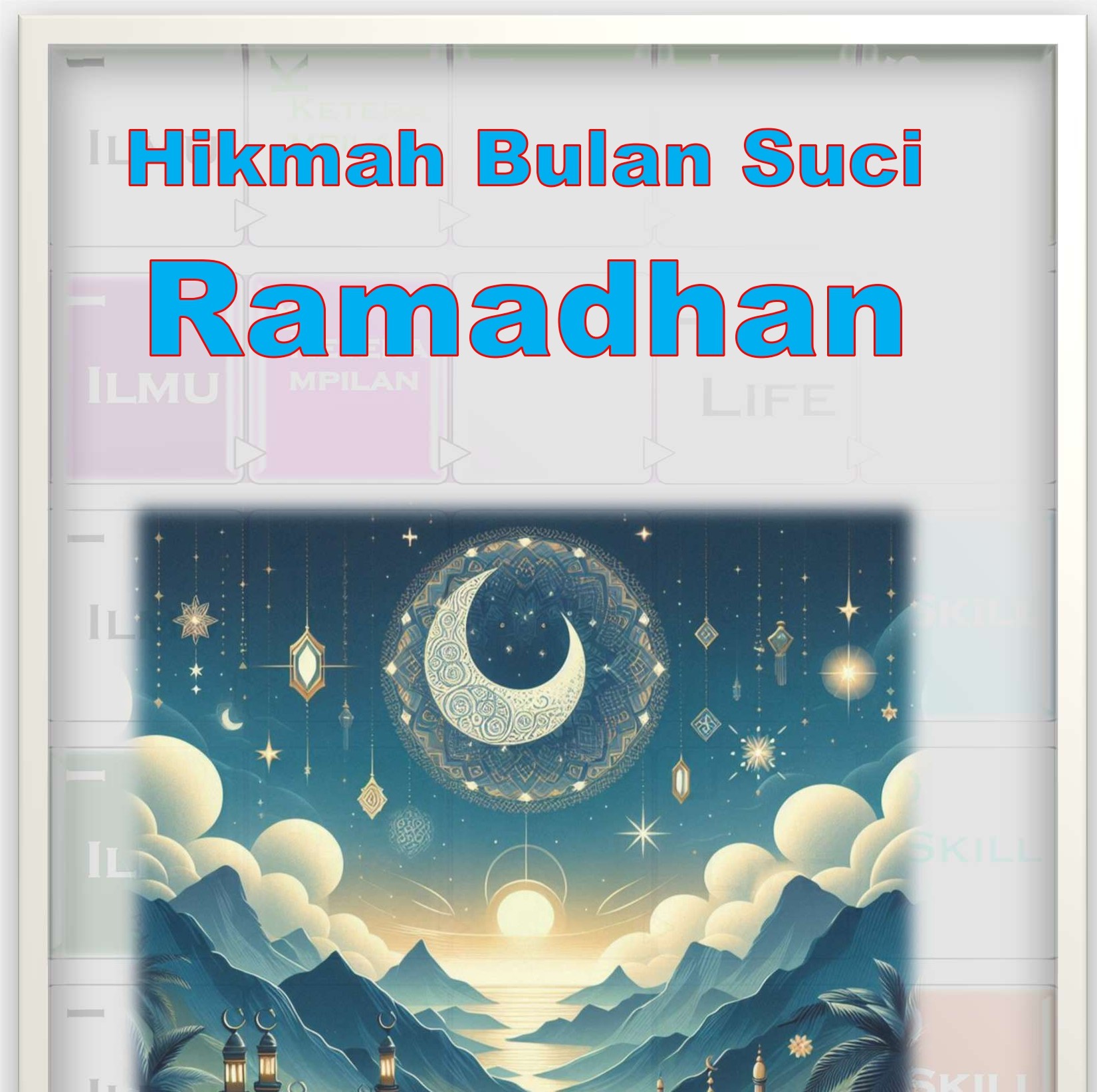 Hikmah Bulan Suci Ramadhan