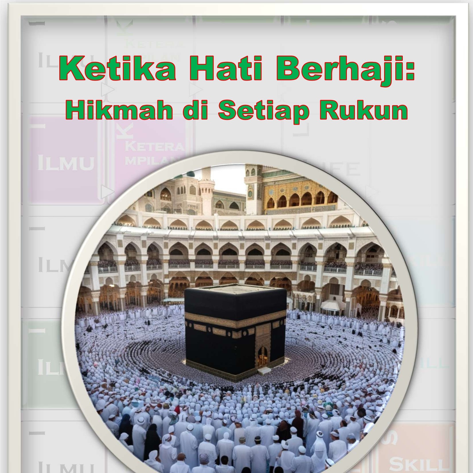 Ketika Hati Berhaji